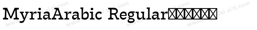 MyriaArabic Regular字体转换